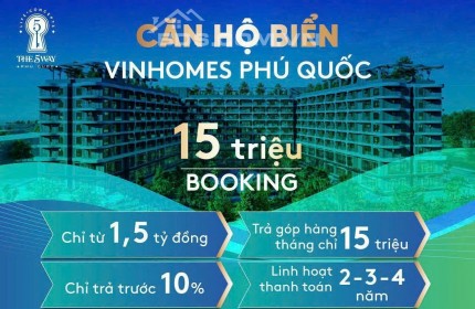 Thông Báo Nhận Booking Dự Án The 5Way Phú Quốc có cơ hội sở hữu full nội thất